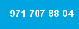 971 707 88 04